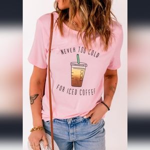 New Never too cold for iced coffee T-shirt